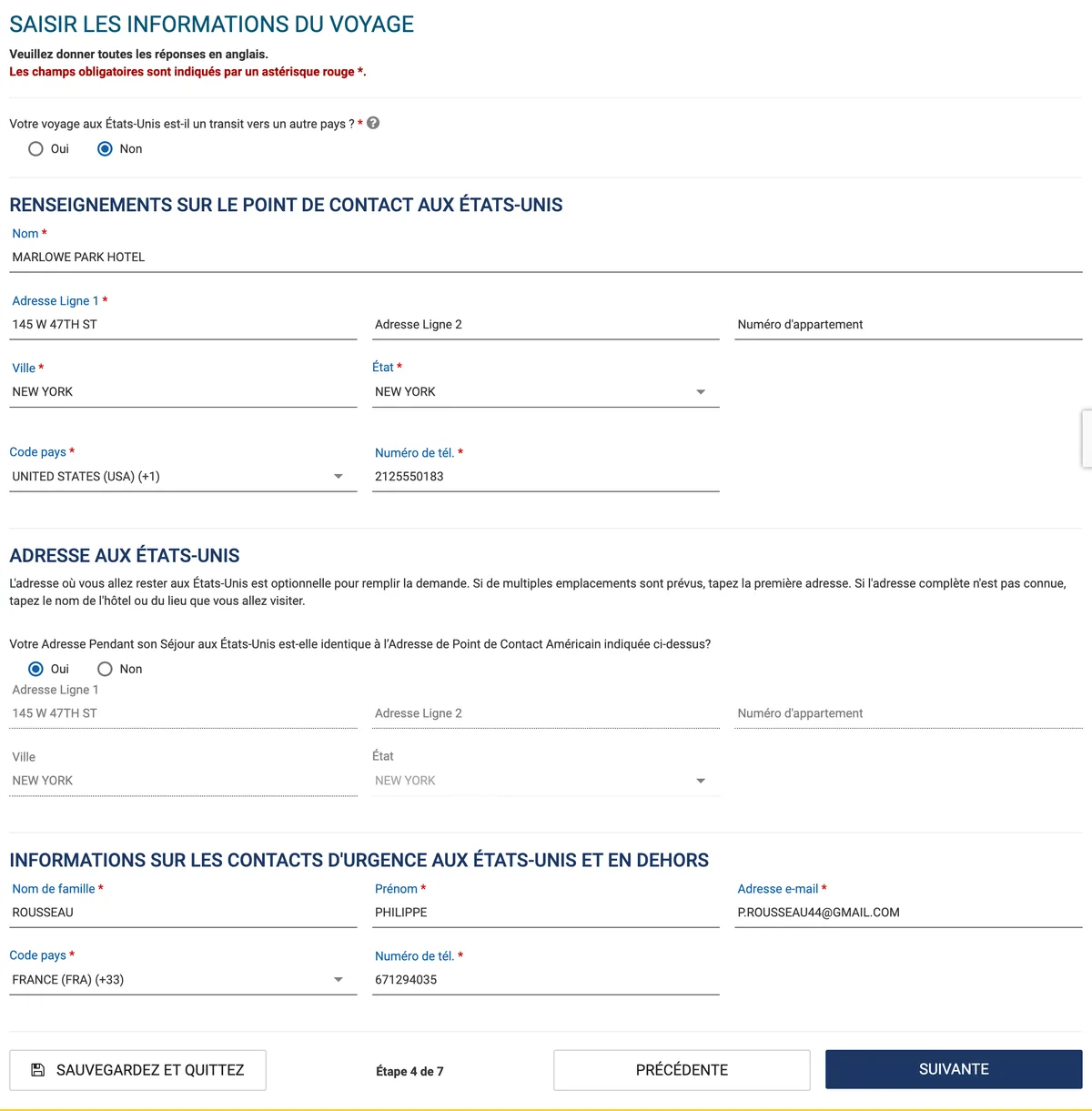 Informations sur le voyage : transit avec la réponse Non, point de contact à New York avec le nom d’un hôtel, même adresse pendant le séjour et contact d’urgence en France